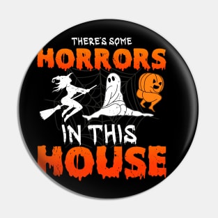 There's Some Horrors In This House Ghost Pumpkin Halloween Pin