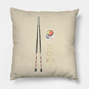 Just Roll With It Pillow