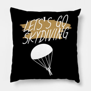 Let's go skydiving Pillow