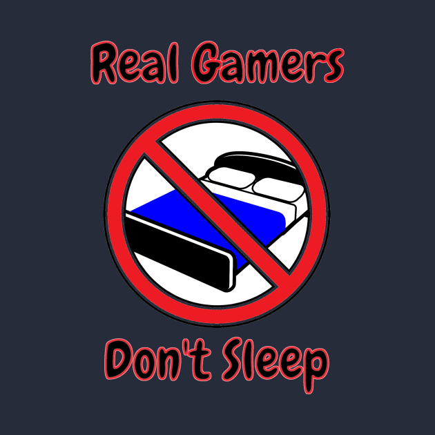 Real Gamers Don't Sleep by Feather26