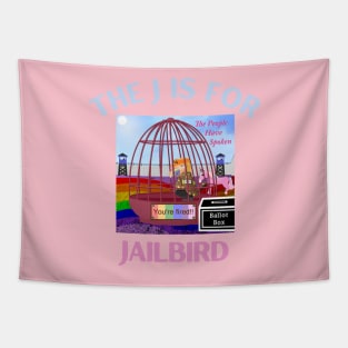 Donald J Trump Jailbird You're Fired Tapestry