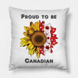 Proud to be Canadian and sunflower Pillow