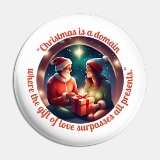 "Christmas Is A Domain Where The Gift Of Love Surpasses All Presents." Pin