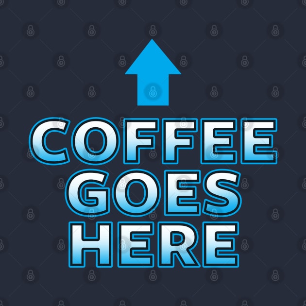 Funny Coffee Lover Slogan For Coffee Caffeine Addicts by BoggsNicolas