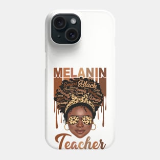 Melanin Magic, Teacher, Black girl magic, black queen Phone Case