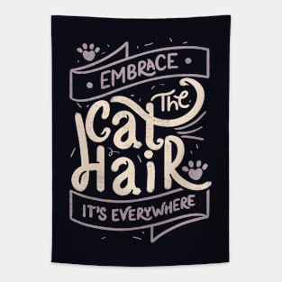 Embrace The Cat Hair It's Everywhere II by Tobe Fonseca Tapestry