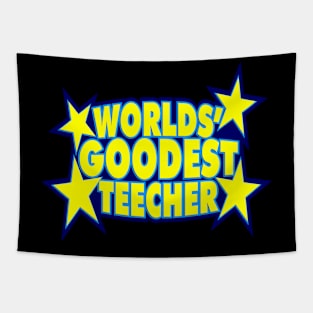 World's Goodest Teecher Tapestry