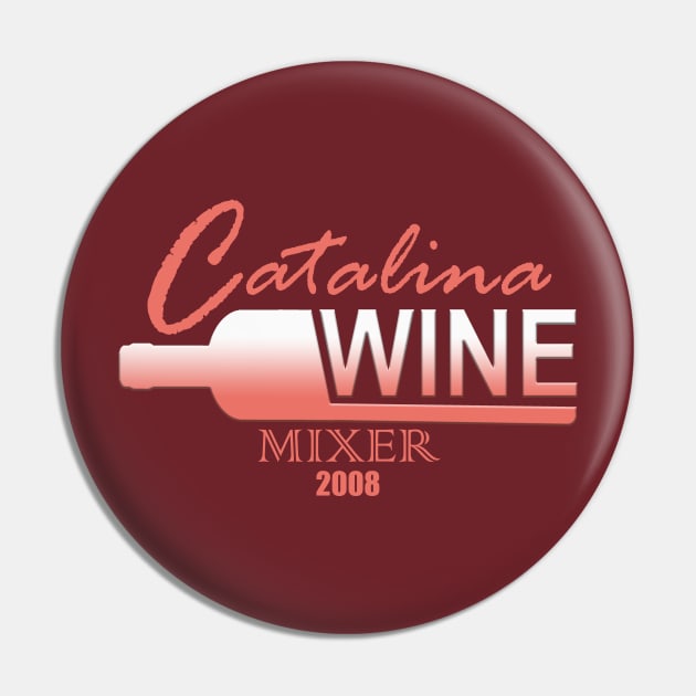 Catalina Wine Mixer Pin by MC-Face