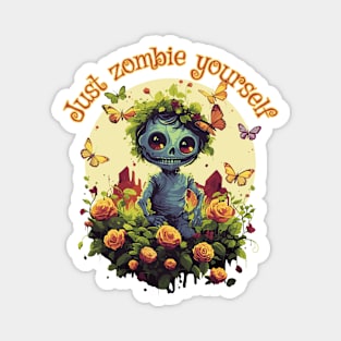 Just Zombie Yourself Magnet