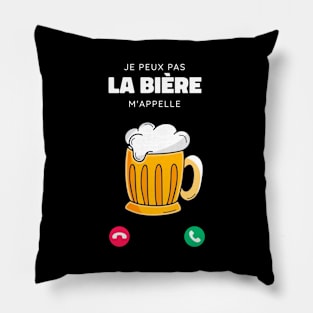 Je Peux Pas la Bière m'appelle cadeau drôle Homme Pillow