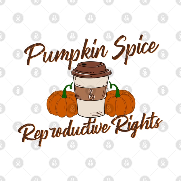 Pumpkin Spice & Reproductive Rights by Peshka_Calloway