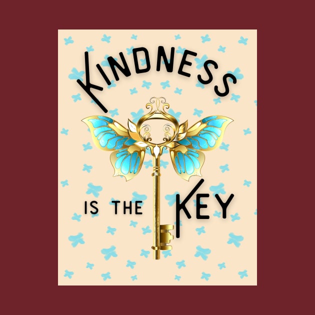 Kindness is the Key by DadOfMo Designs