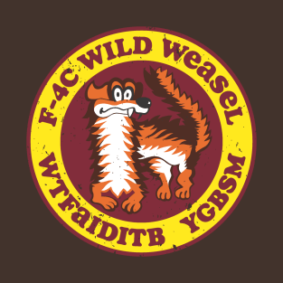 WILD WEASEL T-Shirt