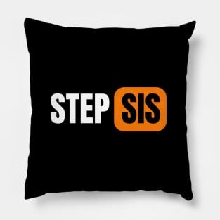 Step Sis Pillow