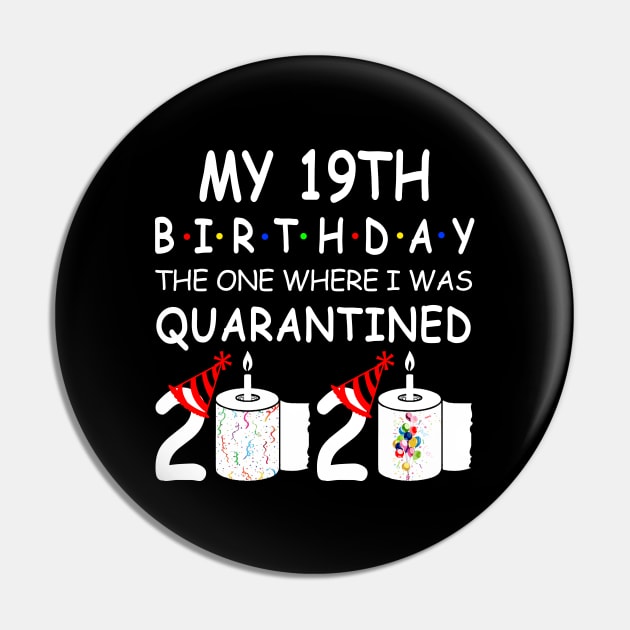 My 19th Birthday The One Where I Was Quarantined 2020 Pin by Rinte