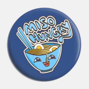 Miso Hungry Ramen Pin