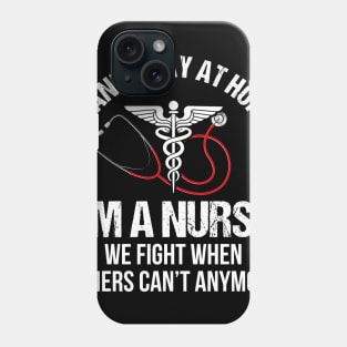 I Can_t Stay At Home I_m A Nurse Phone Case