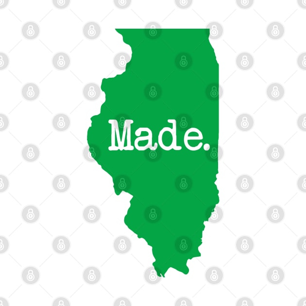 Illinois Made IL Green by mindofstate