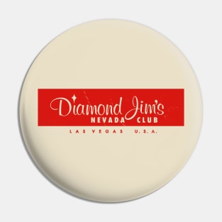 Retro Vintage Diamond Jim's Nevada Club Las Vegas Pin