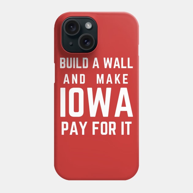 Build a Wall - Nebraska Phone Case by jesso