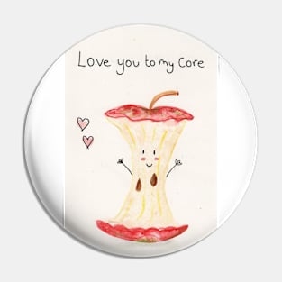 Lovs you to my core Pin