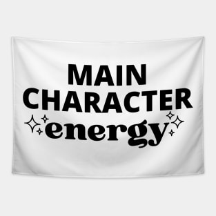 Main Character Energy (Black Print) Tapestry