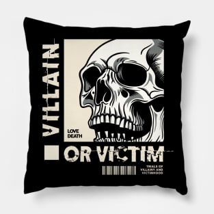 Villain or Victim Pillow