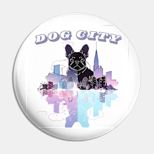 Dog city Pin