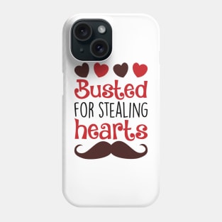 Busted for stealing hearts -Perfect Valentines day gift Phone Case