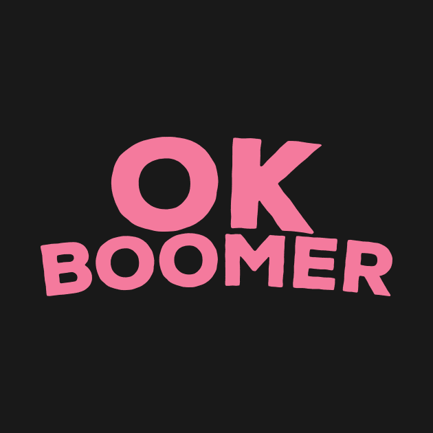 Ok Boomer Meme by BadDesignCo