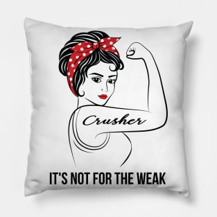 Crusher Not For Weak Pillow