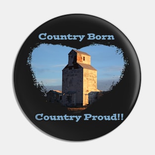 Country Born- Country Proud Pin