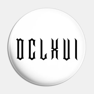 DCLXVI (666) Pin