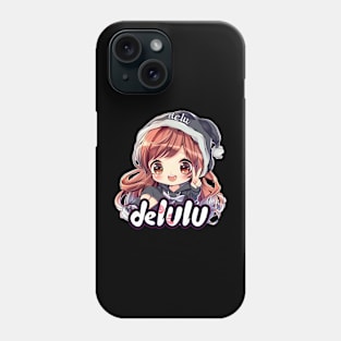 Delulu Anime Girl Phone Case