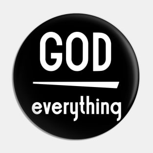 God over everything Pin