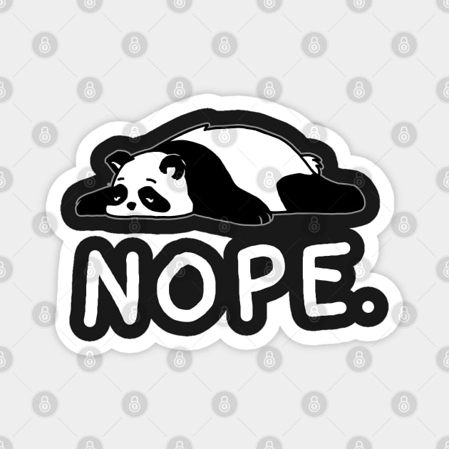 Nope Not Today Shirt Funny Lazy Panda shirt Magnet by vo_maria