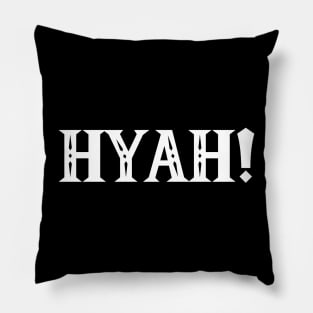 Hyah! Pillow