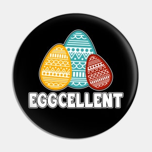 Eggcellent Pin