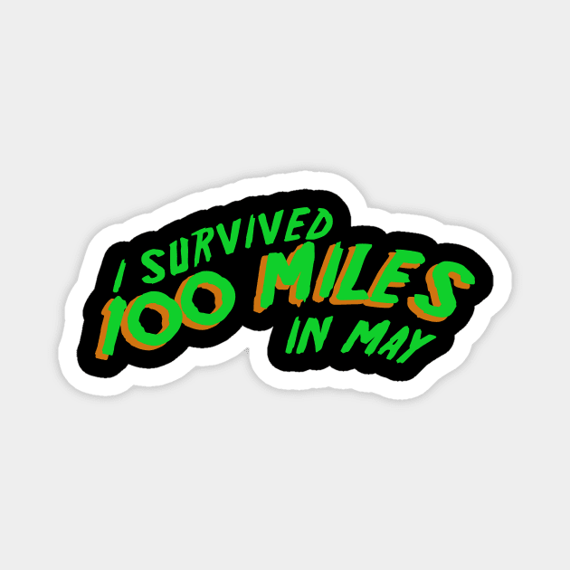 I Survived the 100 Mile Challenge - Green Magnet by michaelatyson