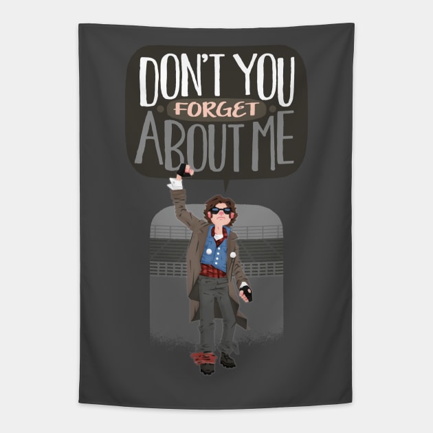 Don’t you forget about me. Tapestry by LuisD