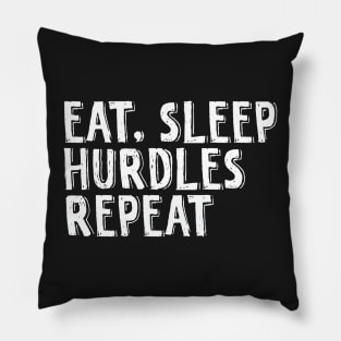 Eat, sleep, hurdles, repeat Pillow