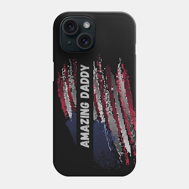 Amazing Daddy Phone Case by malbajshop