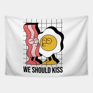 We should kiss EGG nd BACON Tapestry