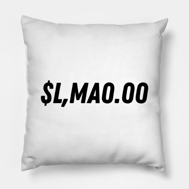 $L,MA0.00 Funny Money Pun Design Pillow by Colored Lines