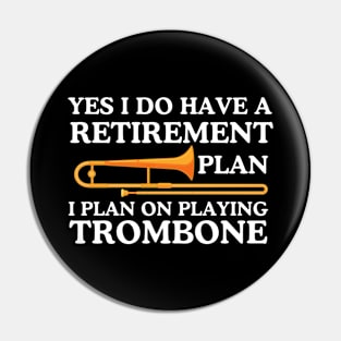 Trombone Retirement Plan Pin