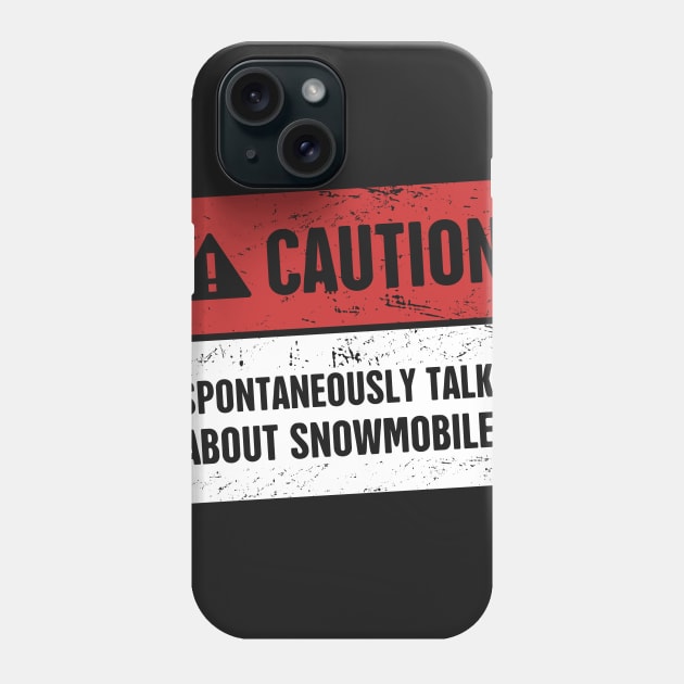 Caution - Funny Snowmobile Design Phone Case by MeatMan