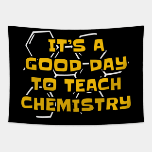 It's a Good Day to Teach Chemistry Tapestry