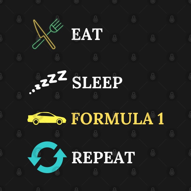 Eat Sleep Formula Repeat - Gift For Driving Car Racing Lover by Famgift