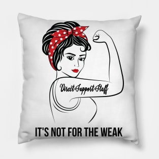 Direct Support Staff Not For Weak Pillow