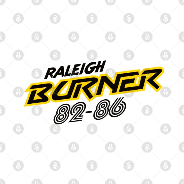 Raleigh Burner 82-86 by Tunstall